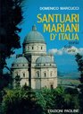 Santuari mariani d'Italia Storia fede arte