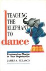 TEACHING THE ELEPHANT TO DANCE