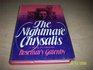 The nightmare chrysalis A novel of suspense