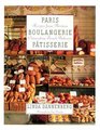 Paris BoulangeriePatisserie  Recipes from Thirteen Outstanding French Bakeries