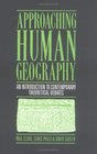 Approaching Human Geography An Introduction to Contemporary Theoretical Debates