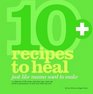 Recipes to Heal Just Like Mama Used to Make