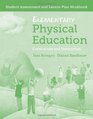 Elementary Physical Education Student Assessment And Lesson Plan Workbook