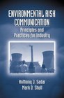 Environmental Risk Communication rinciples and Practices for Industry