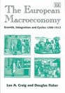 The European Macroeconomy Growth Integration and Cycles 15001913