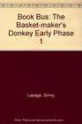 Book Bus The Basketmaker's Donkey Early Phase 1