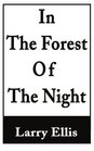 In The Forest of The Night