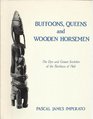 Buffoons Queens and Wooden Horsemen The Dyo and Gouan Societies of the Bambara of Mali