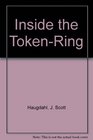 Inside the TokenRing