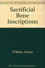 Sacrificial Bone Inscriptions