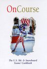 OnCourse: The U.S. Ski & Snowboard Teams' Cookbook