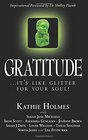 Gratitude it's like glitter for your soul