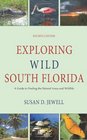 Exploring Wild South Florida