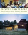 Proceed and Be Bold  Rural Studio After Samuel Mockbee