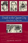 Death in the Queen City Clara Ford on Trial 1895