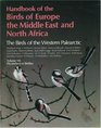 Handbook of the Birds of Europe the Middle East and North Africa The Birds of the Western Palaearctic  Old World Flycatchers to Shrikes