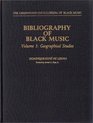 Bibliography of Black Music Volume 3  Geographical Studies