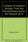 A History of Western Society From the Revolutionary Era to the Present Vol C