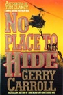 No Place to Hide A Novel of the Vietnam War