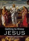 Getting To Know Jesus Library Edition