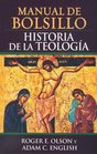 Manual de bolsillo historia de la teologia/  Pocket History of Theology