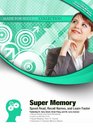Super Memory Speed Read Recall Names and Learn Faster