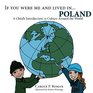 If You Were Me and Lived inPoland A  Child's Introduction to Culture Around the World