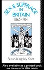 Sex and Suffrage in Britain 18601914