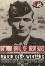 Beyond Band of Brothers The War Memoirs of Major Dick Winters Library Edition