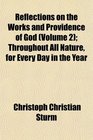 Reflections on the Works and Providence of God  Throughout All Nature for Every Day in the Year