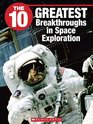 The 10 Greatest Breakthroughs in Space Exploration