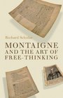 Montaigne and the Art of FreeThinking