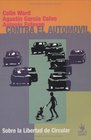 Contra El Automovil