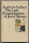 The late emancipation of Jerry Stover