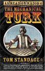 The Mechanical Turk The Magic and Mechanism of the Notorious ChessPlaying Machine