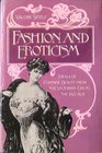 Fashion and Eroticism : Ideals of Feminine Beauty from the Victorian Era Through the Jazz Age
