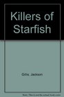 Killers of Starfish