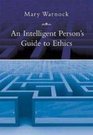 Intelligent Person's Guide to Ethics