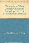 Millennium Silver Classic Children's Encyclopedia