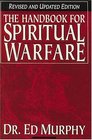 Handbook For Spiritual Warfare Revised And Updated Edition