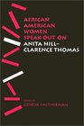 African American Women Speak Out on Anita Hill-Clarence Thomas (African American Life Series)