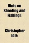 Hints on Shooting and Fishing