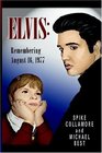 ELVIS Remembering August 16 1977