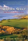 Dream Golf The Making of Bandon Dunes