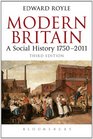 Modern Britain Third Edition A Social History 17502010