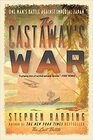 The Castaway's War One Man's Battle Against Imperial Japan