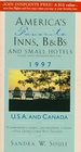 America's Favorite Inns B  Bs  Small Hotels 1997 USA and Canada