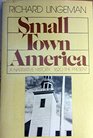 Small Town America A Narrative History 1620The Present