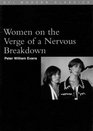 Women on the Verge of a Nervous Breakdown