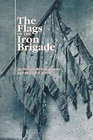 The Flags of the Iron Brigade